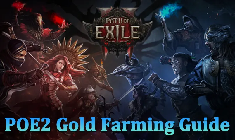POE2 Gold Farming Guide: How to Earn & Use Gold in Path of Exile 2